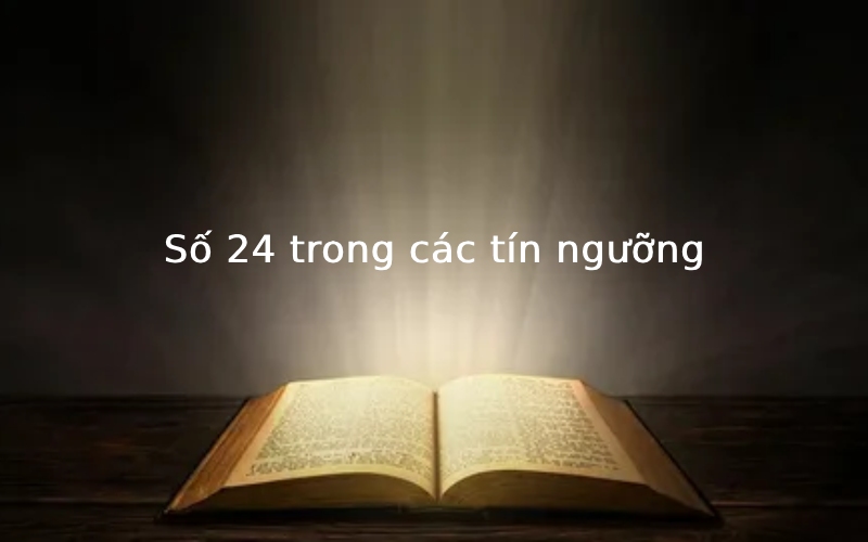 Số 24 trong các tín ngưỡng