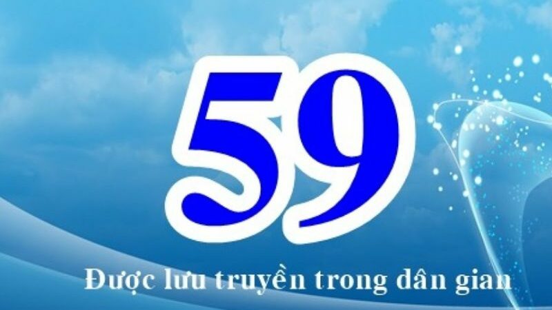 Tìm hiểu ý nghĩa số 59 trong phong thủy, thần số học và các lĩnh vực khác