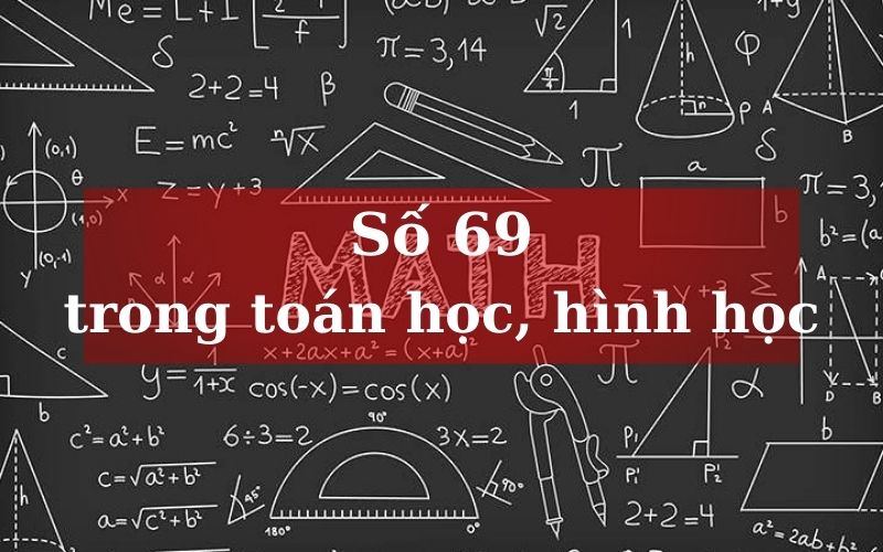 Ý nghĩa con số 69