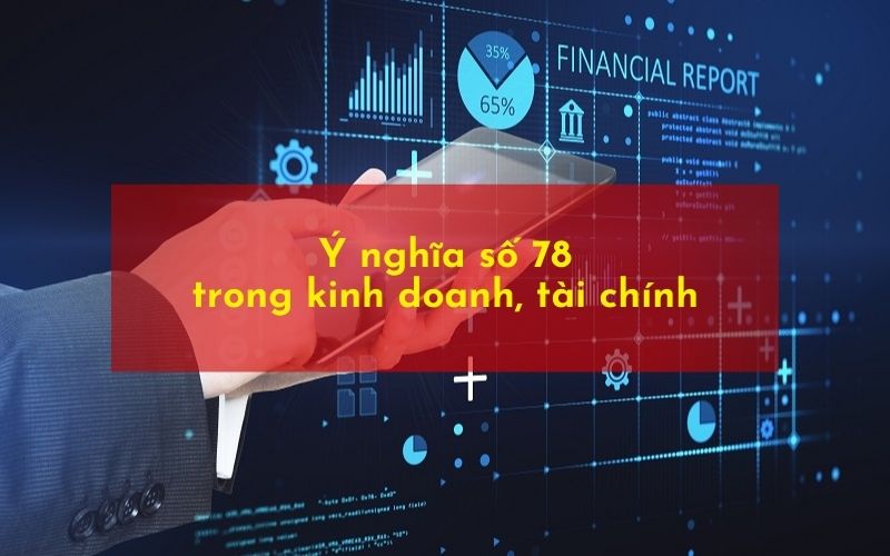 Ý nghĩa con số 78